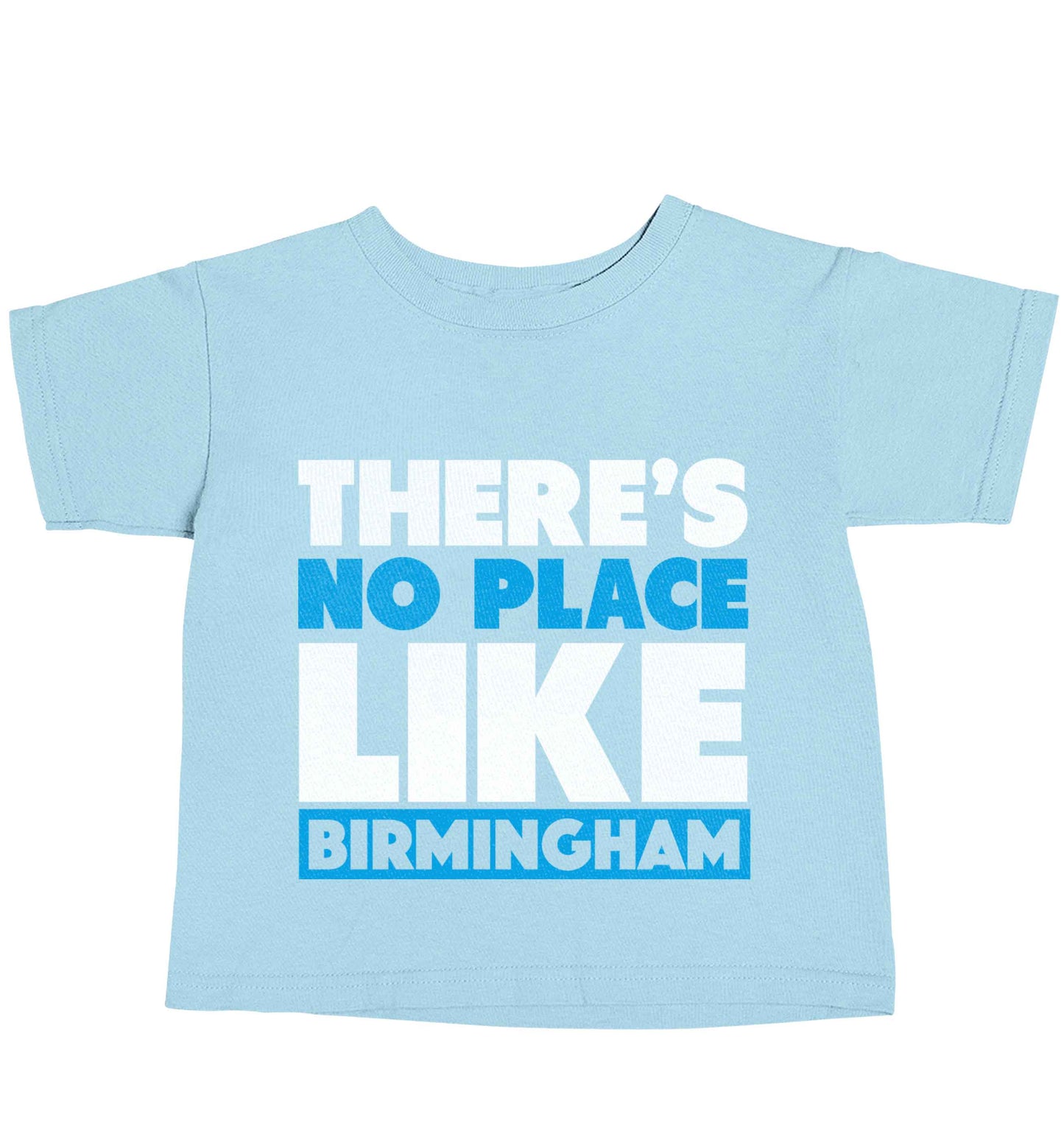 There's no place like Birmingham light blue baby toddler Tshirt 2 Years