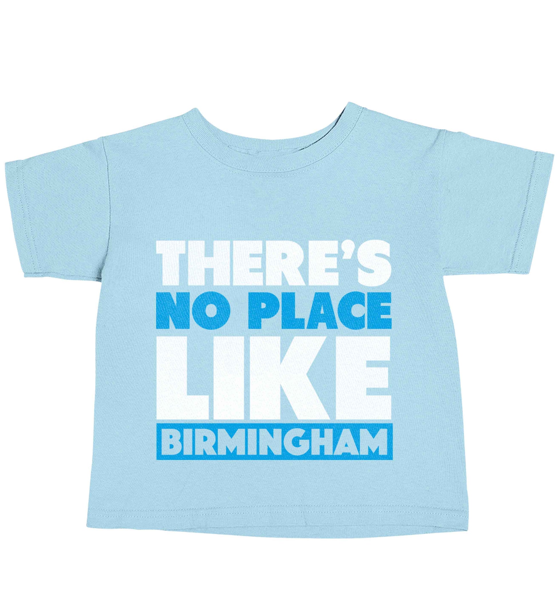 There's no place like Birmingham light blue baby toddler Tshirt 2 Years