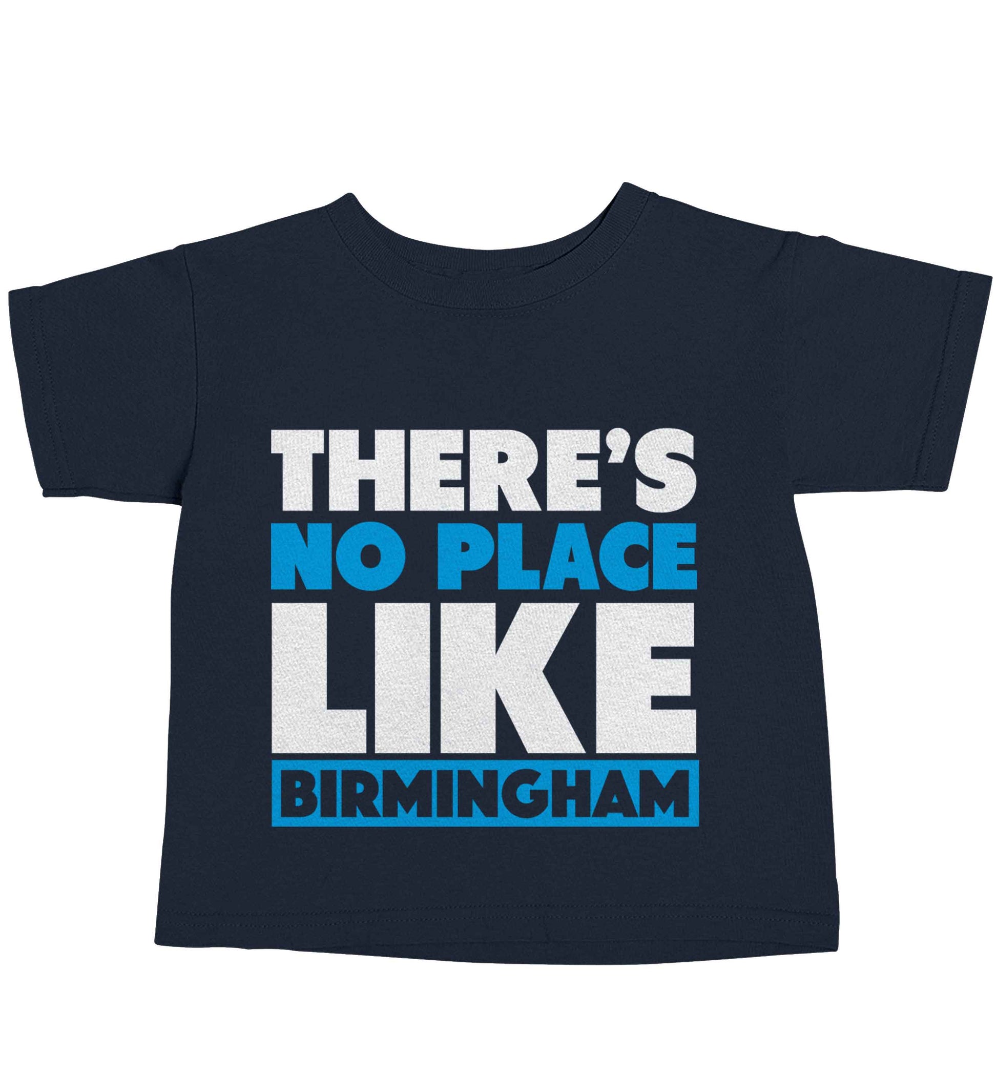 There's no place like Birmingham navy baby toddler Tshirt 2 Years