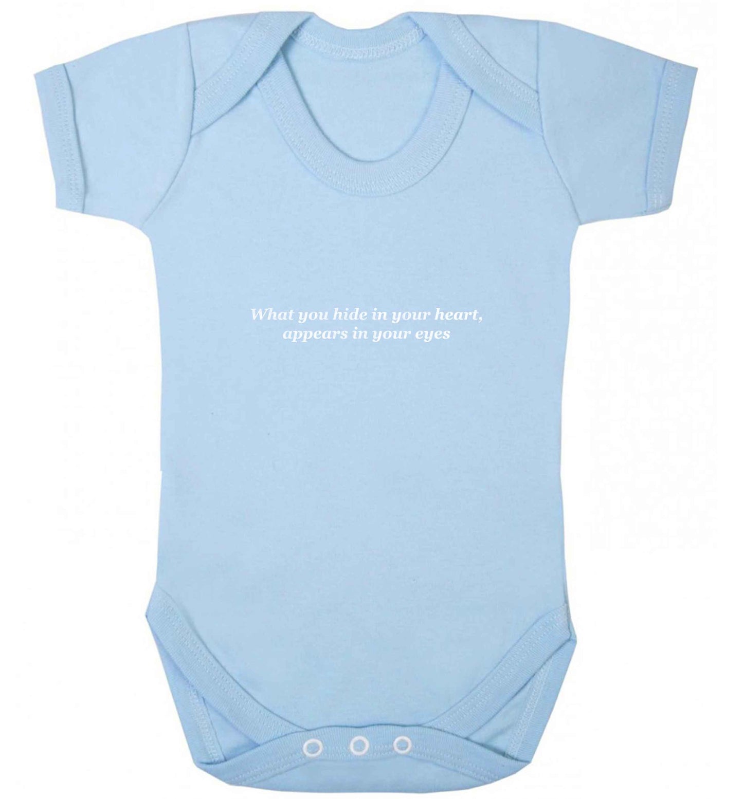 What you hide in your heart, appears in your eyes baby vest pale blue 18-24 months