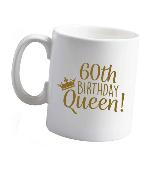 10 oz 60th birthday Queen ceramic mug right handed