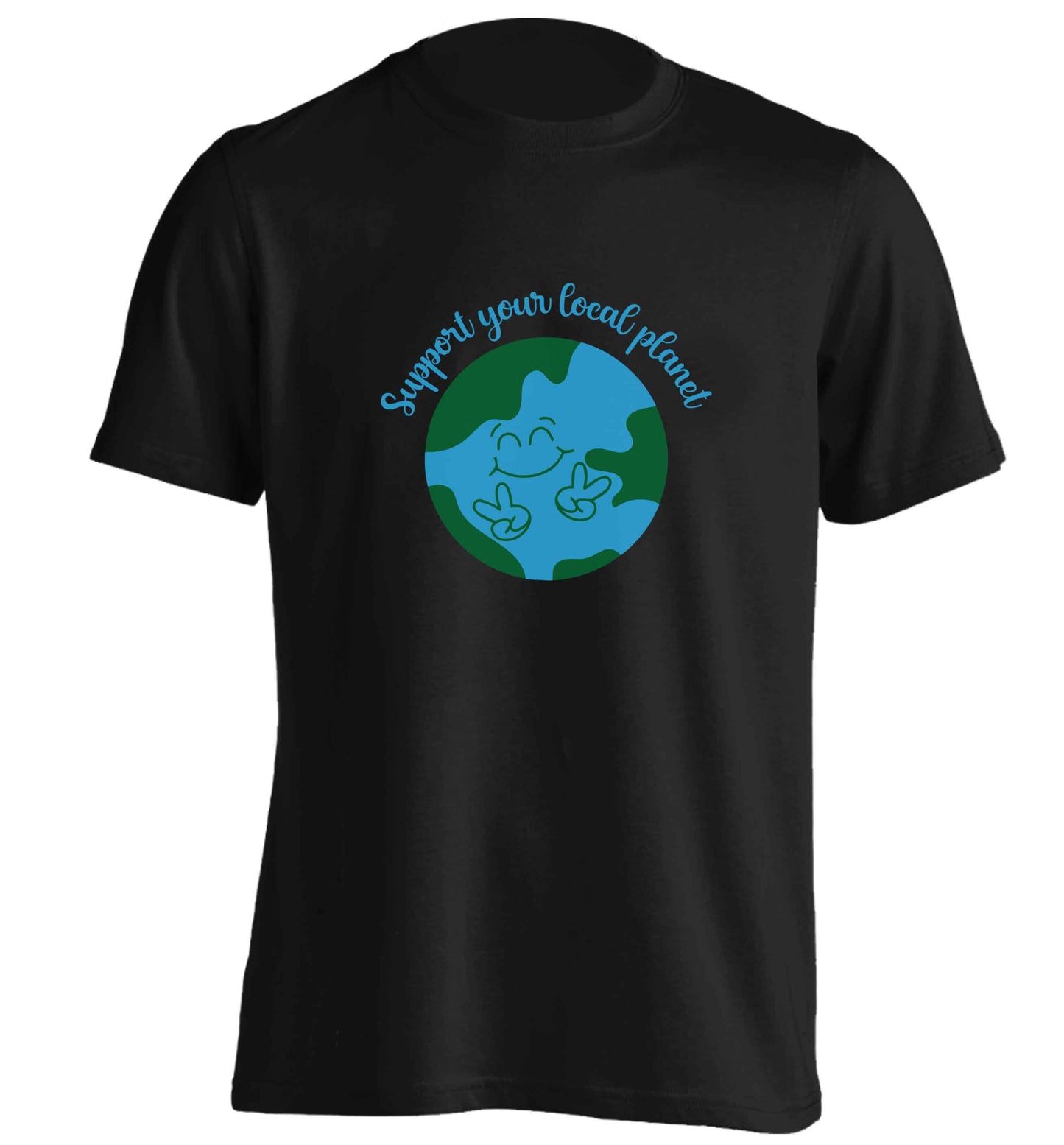 Support your local planet adults unisex black Tshirt 2XL