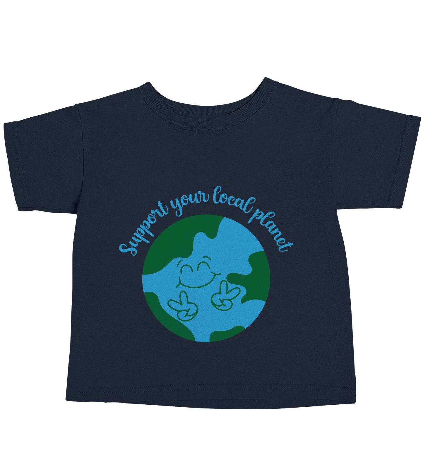 Support your local planet navy baby toddler Tshirt 2 Years