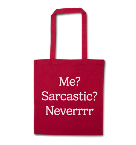 Me? sarcastic? never red tote bag