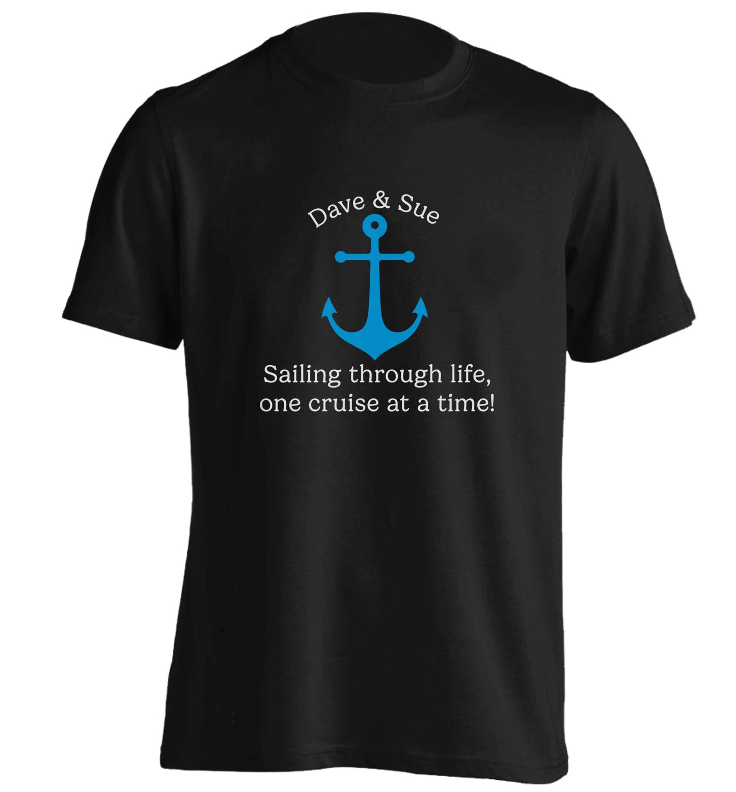 Sailing through life one cruise at a time - personalised adults unisex black Tshirt 2XL