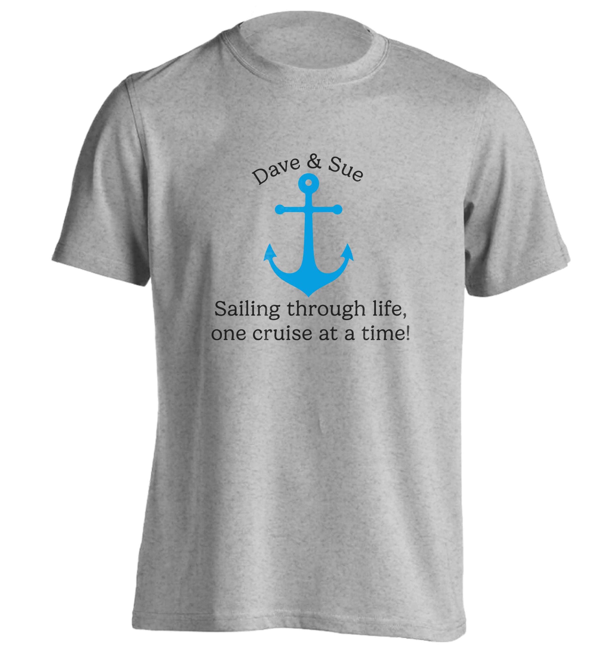 Sailing through life one cruise at a time - personalised adults unisex grey Tshirt 2XL