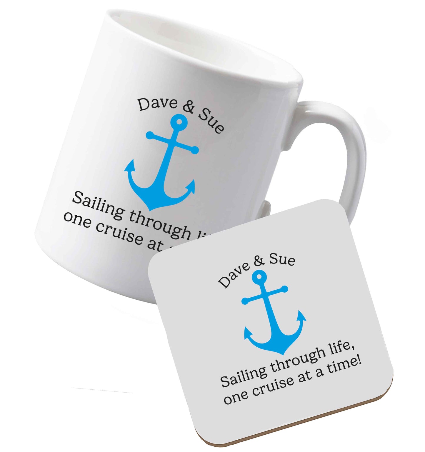 10 oz Ceramic mug and coaster Sailing through life one cruise at a time - personalised both sides