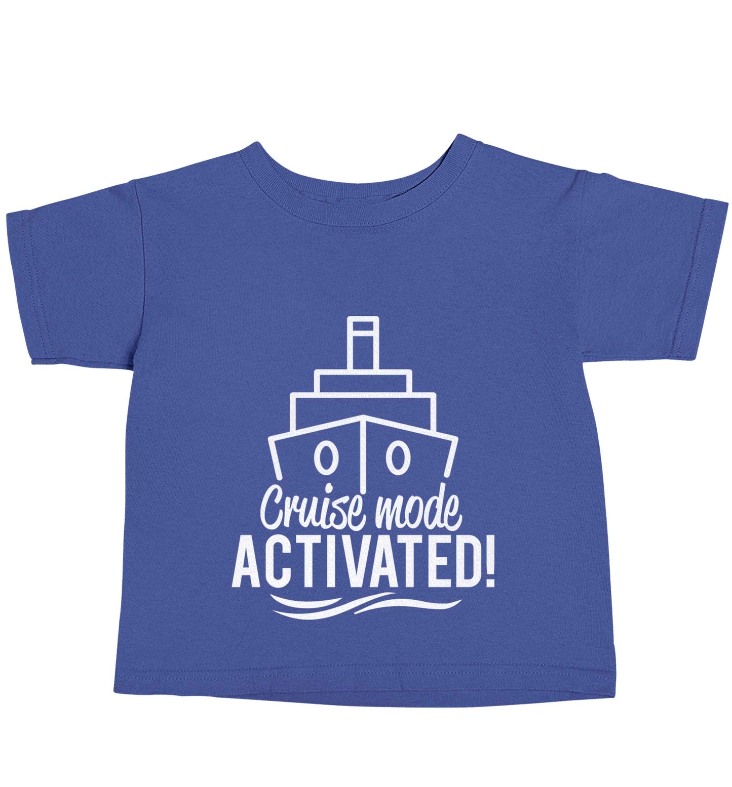 Cruise mode activated blue baby toddler Tshirt 2 Years