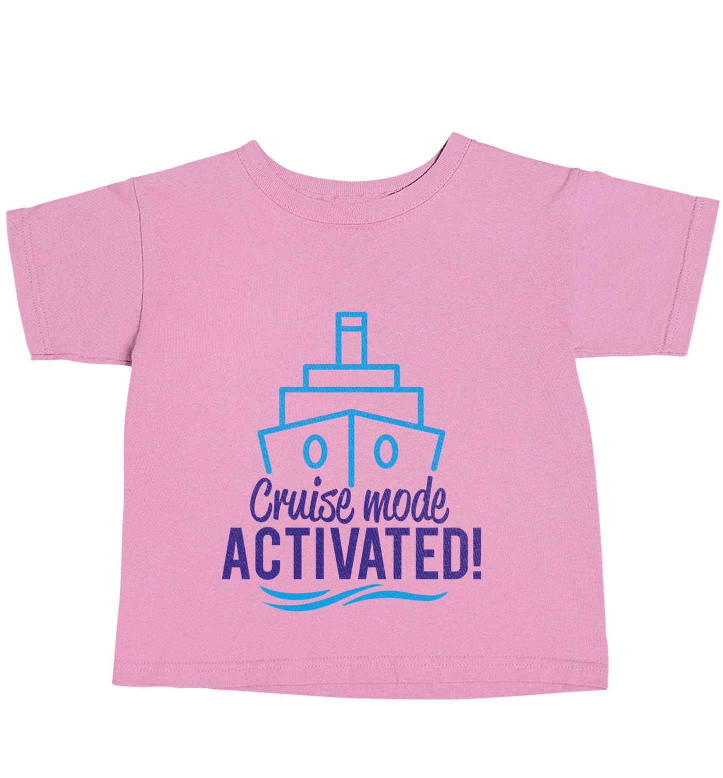 Cruise mode activated light pink baby toddler Tshirt 2 Years