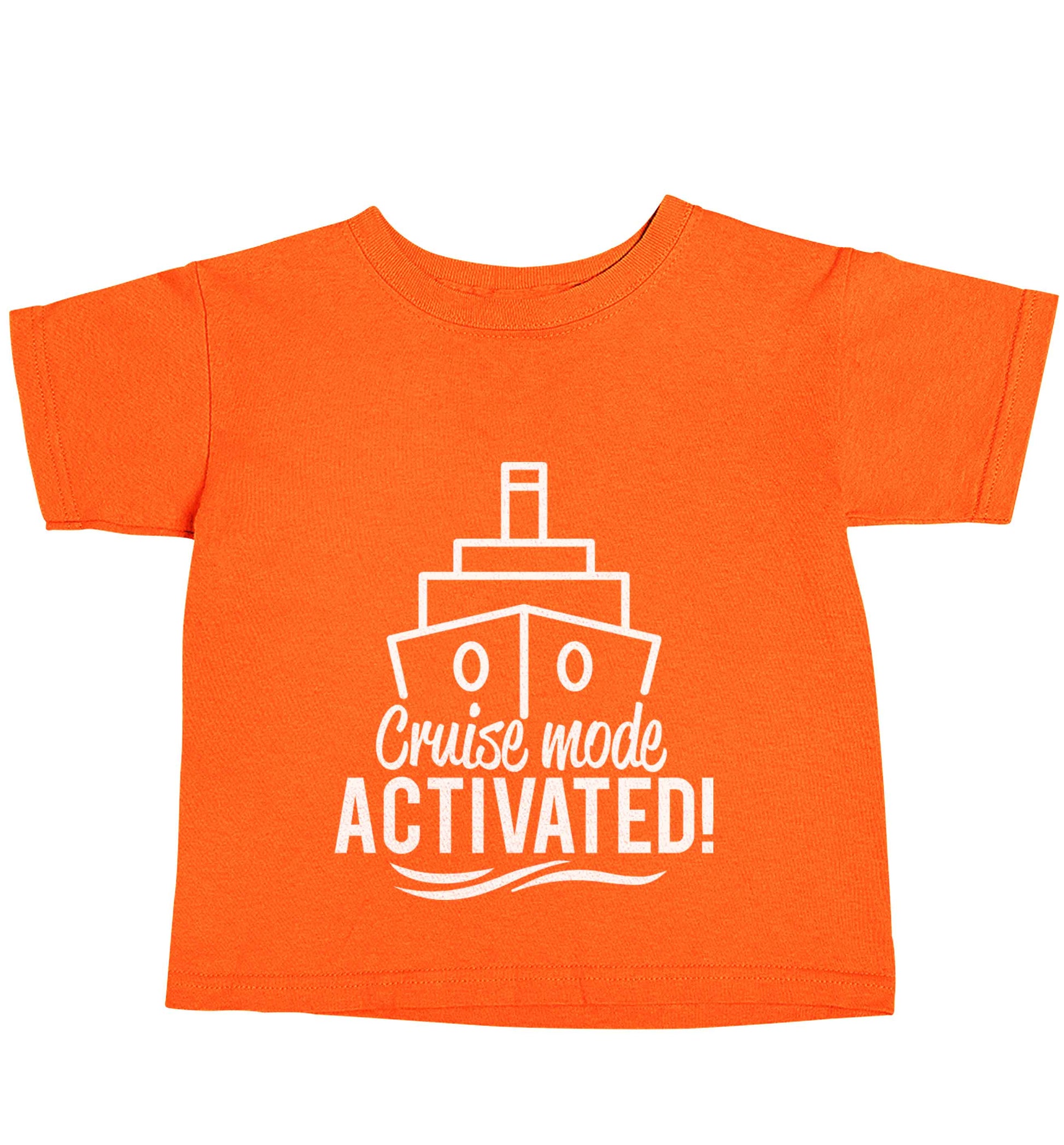 Cruise mode activated orange baby toddler Tshirt 2 Years