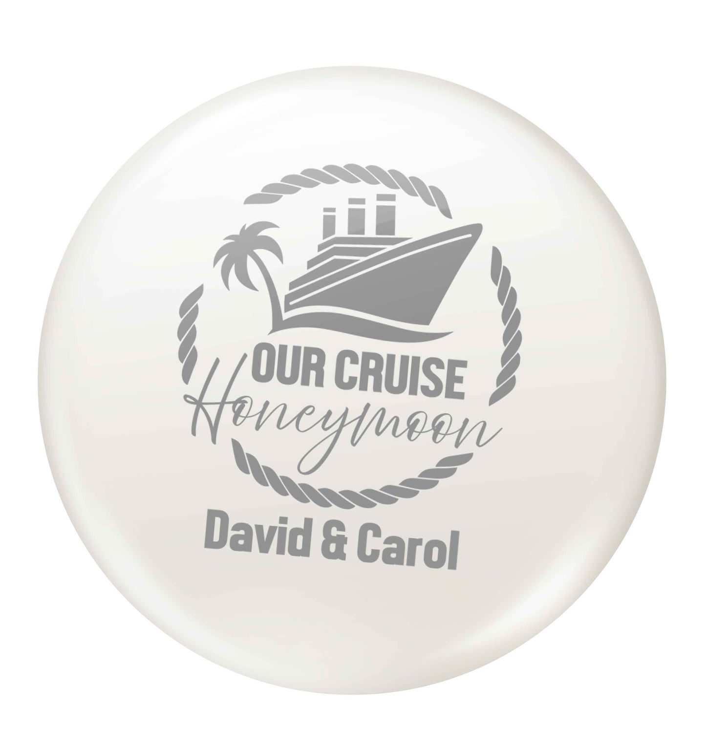 Our cruise honeymoon personalised small 25mm Pin badge