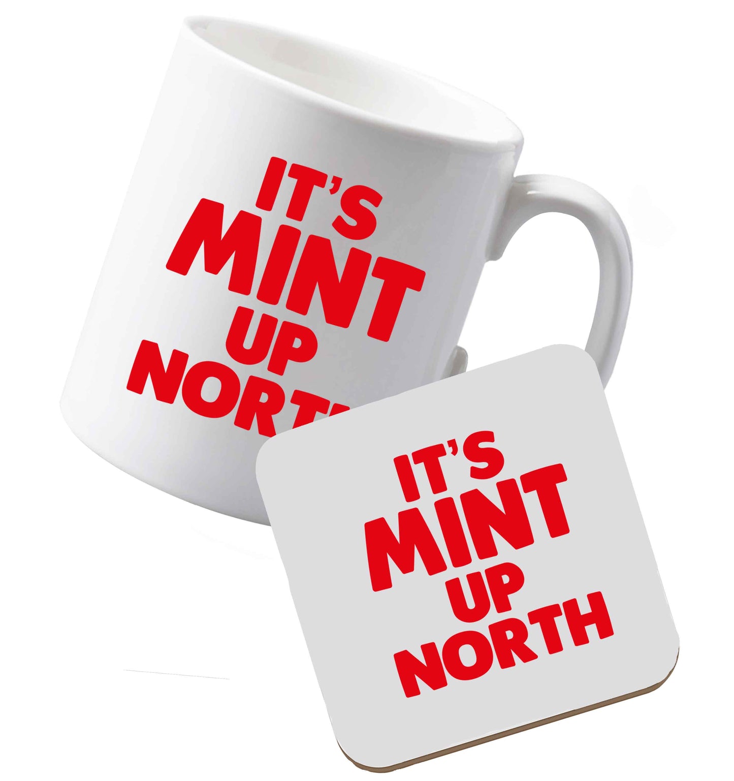 10 oz Ceramic mug and coaster It's mint up North both sides
