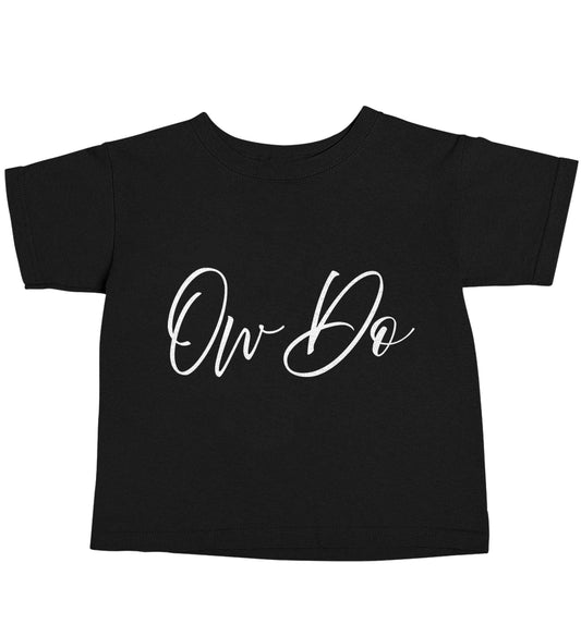 Ow do Black baby toddler Tshirt 2 years