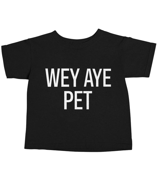 Wey Aye Pet Black baby toddler Tshirt 2 years