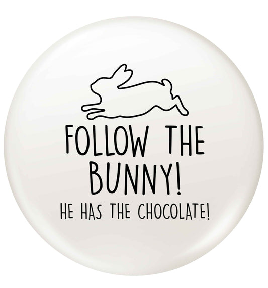Follow the bunny! He has the chocolate small 25mm Pin badge