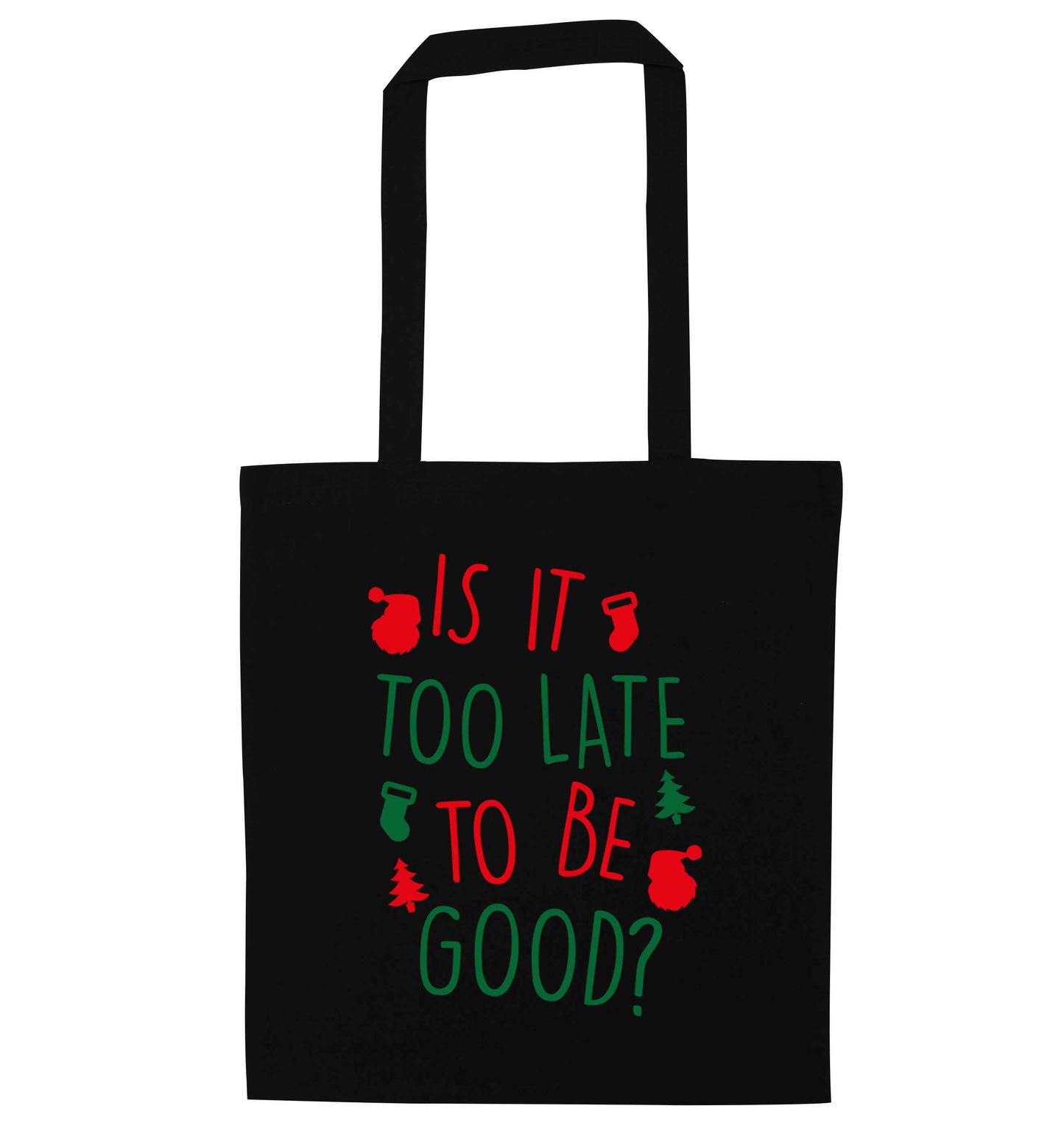Too Late to be Good black tote bag