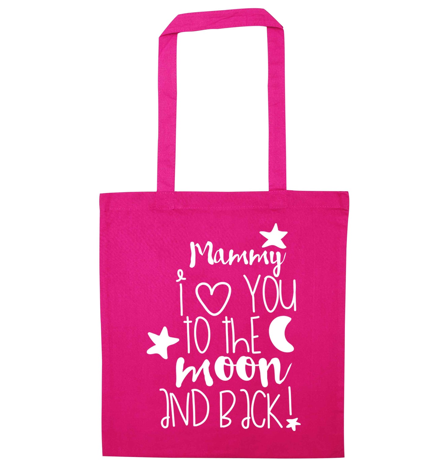 Mammy I love you to the moon and back pink tote bag