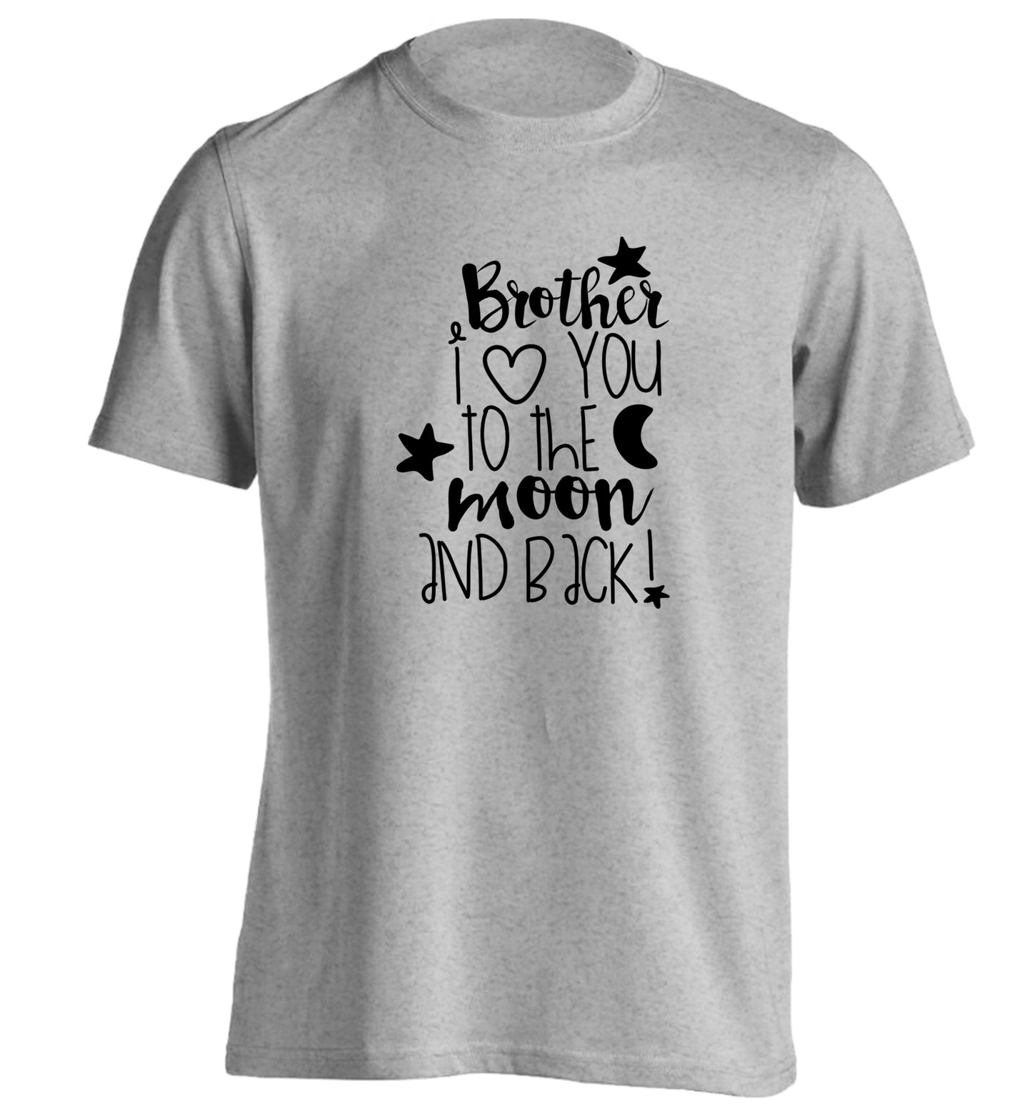 Brother I love you to the moon and back adults unisex grey Tshirt 2XL