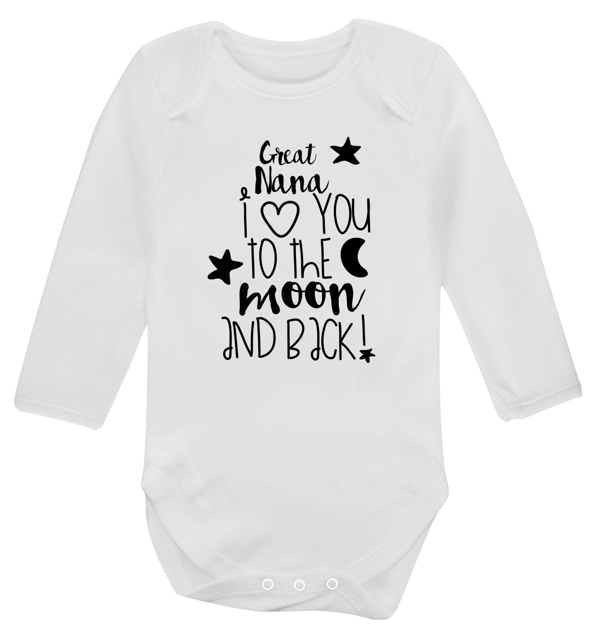 Great Nana I love you to the moon and back Baby Vest long sleeved white 6-12 months
