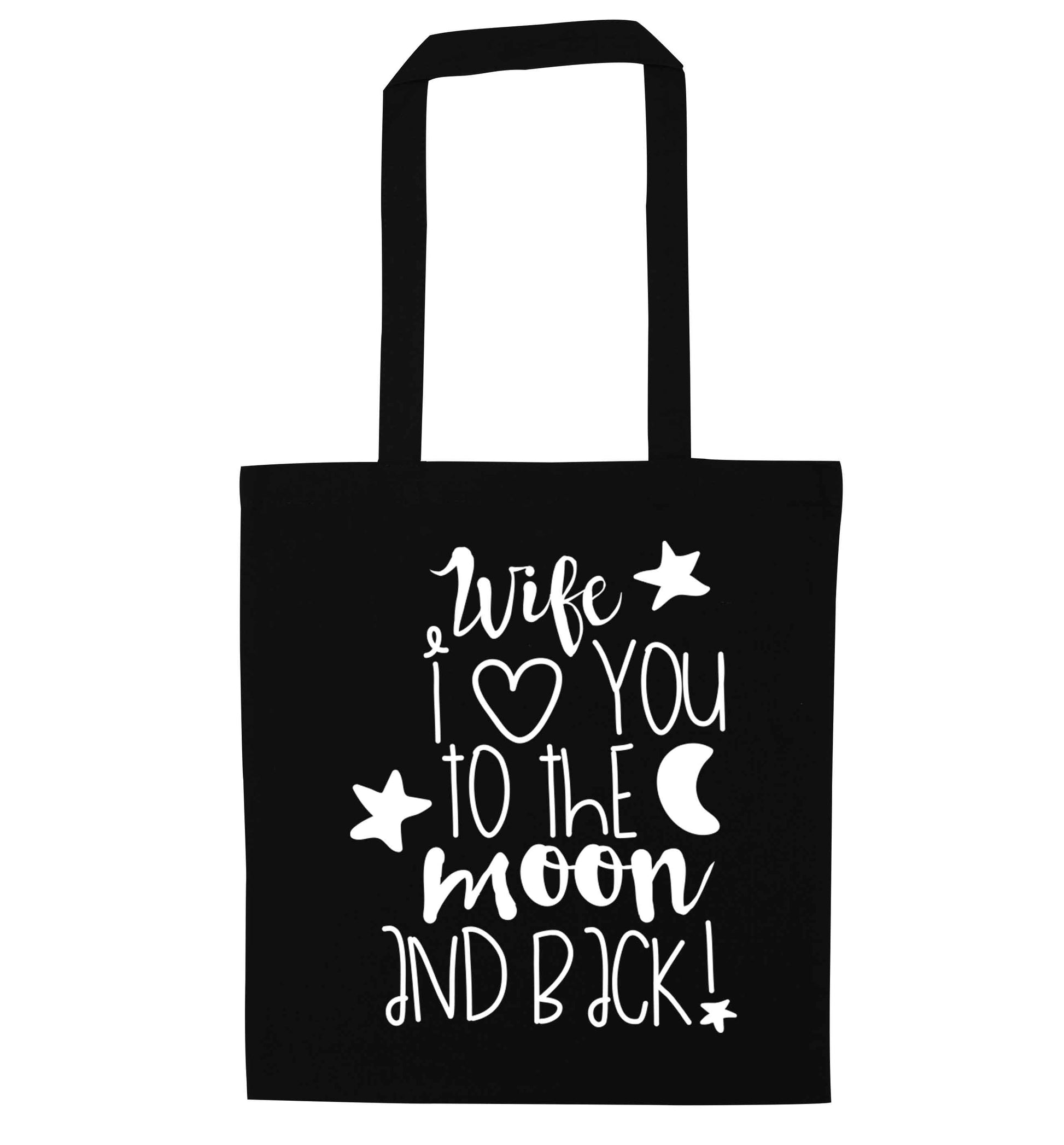 Wife I love you to the moon and back black tote bag