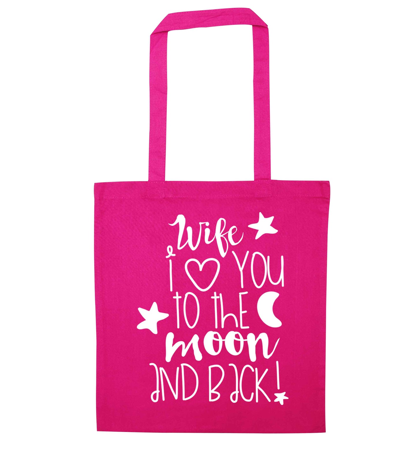 Wife I love you to the moon and back pink tote bag
