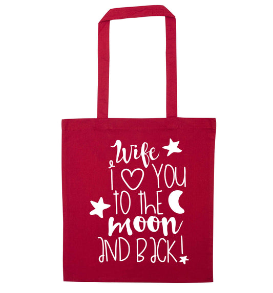 Wife I love you to the moon and back red tote bag