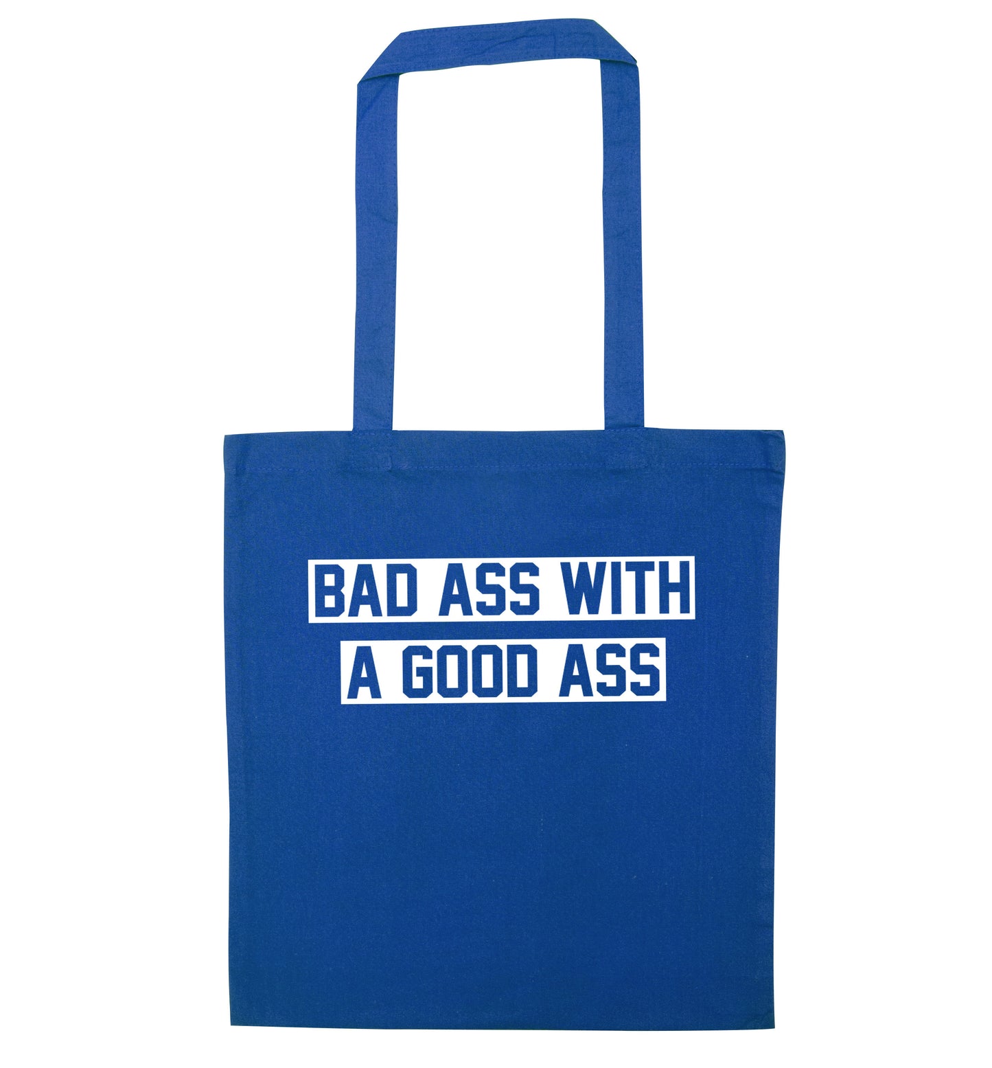 A bad ass with a good ass blue tote bag