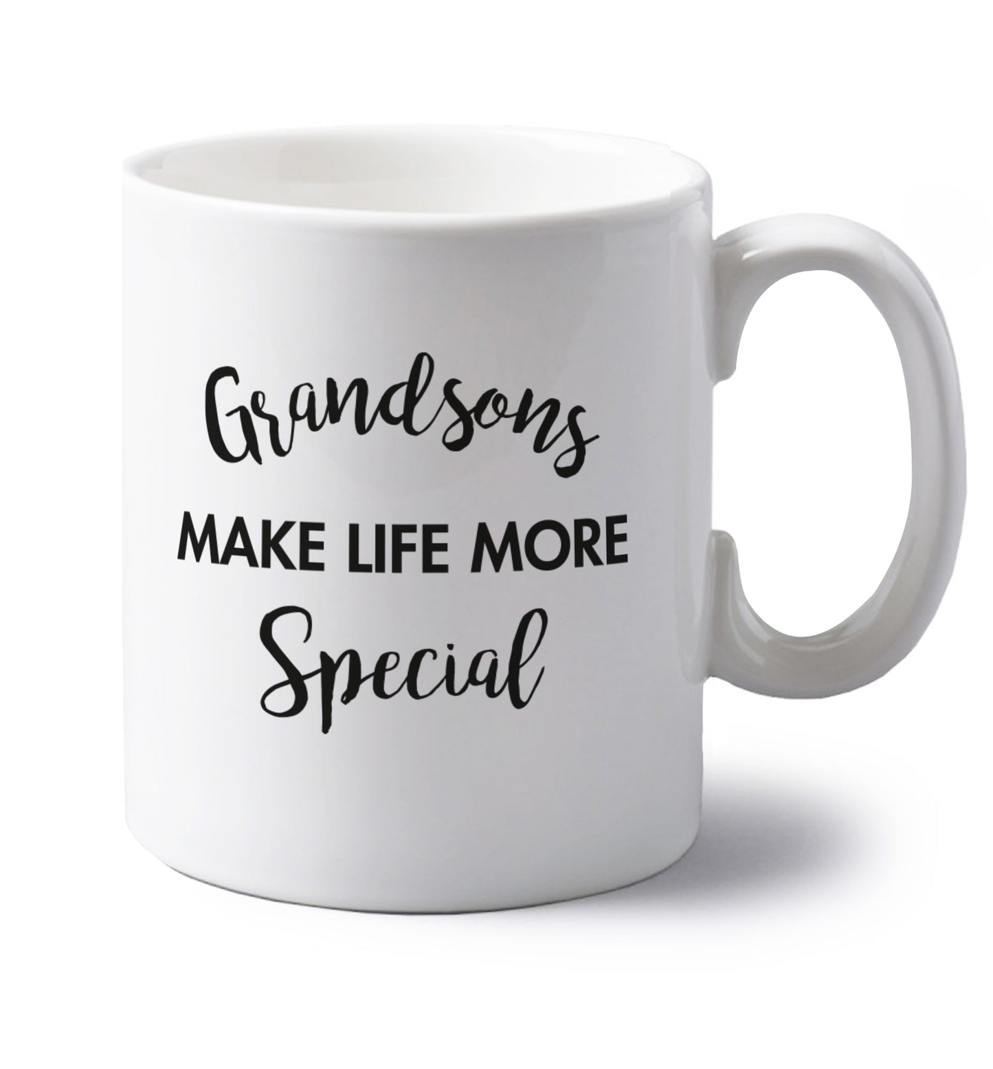 Grandsons make life more special left handed white ceramic mug
