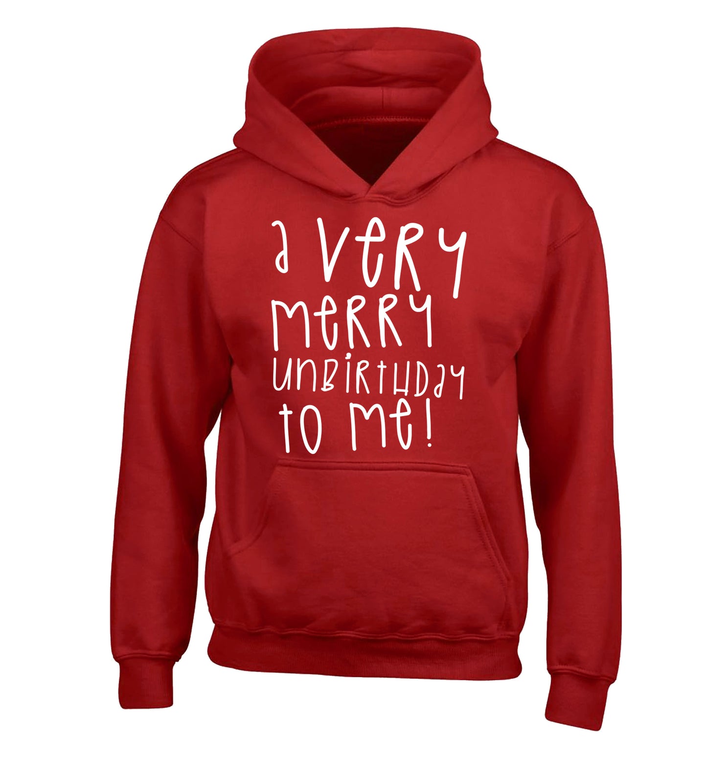 A very merry unbirthday to me! children's red hoodie 12-14 Years
