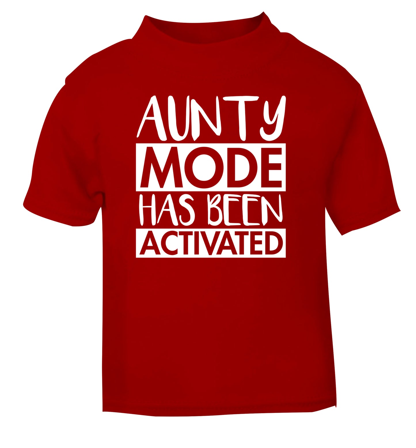 Aunty mode activated red Baby Toddler Tshirt 2 Years
