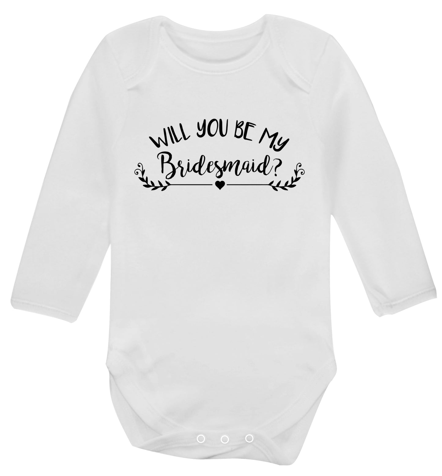 Will you be my bridesmaid? Baby Vest long sleeved white 6-12 months