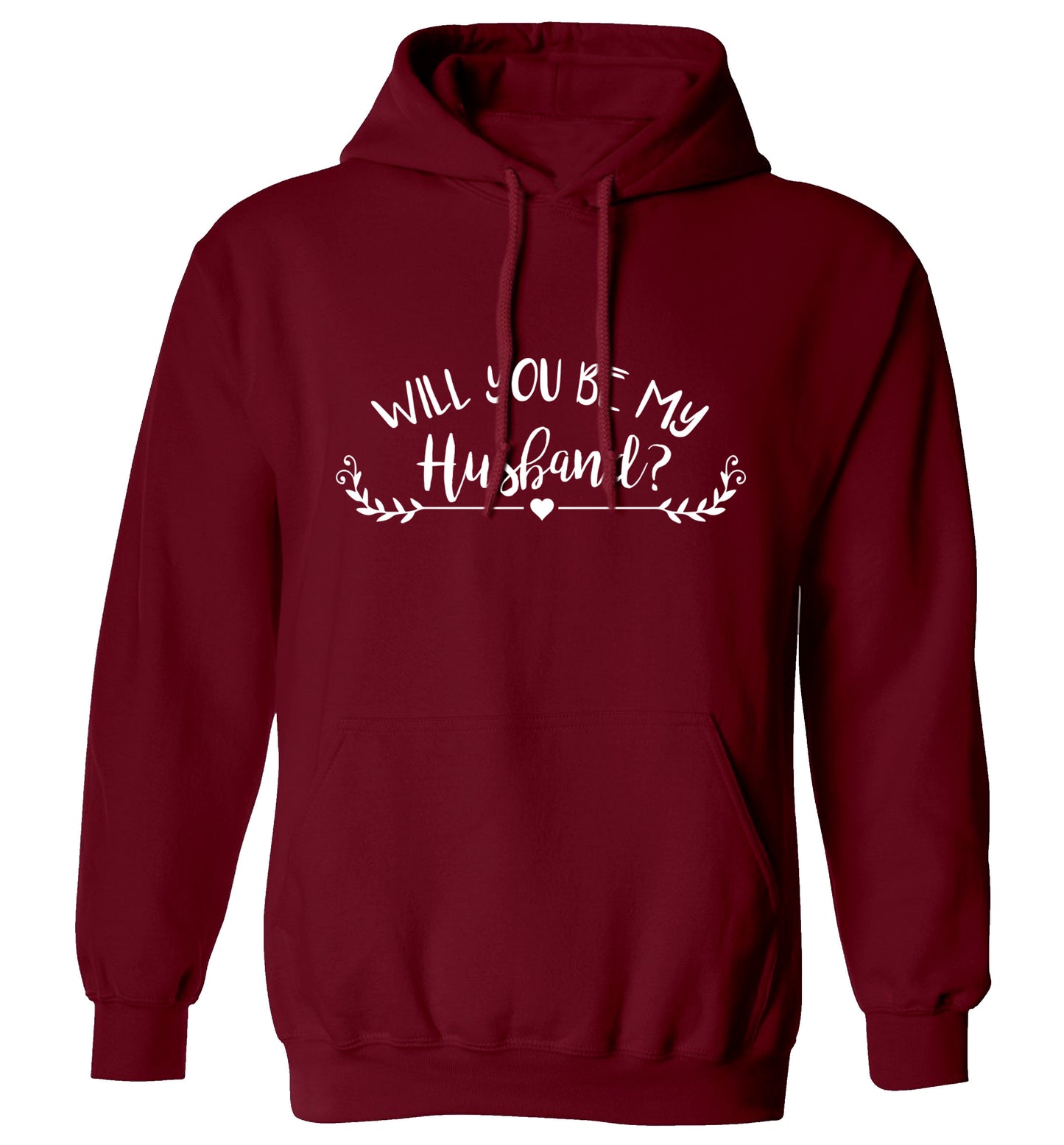 Will you be my husband? adults unisex maroon hoodie 2XL