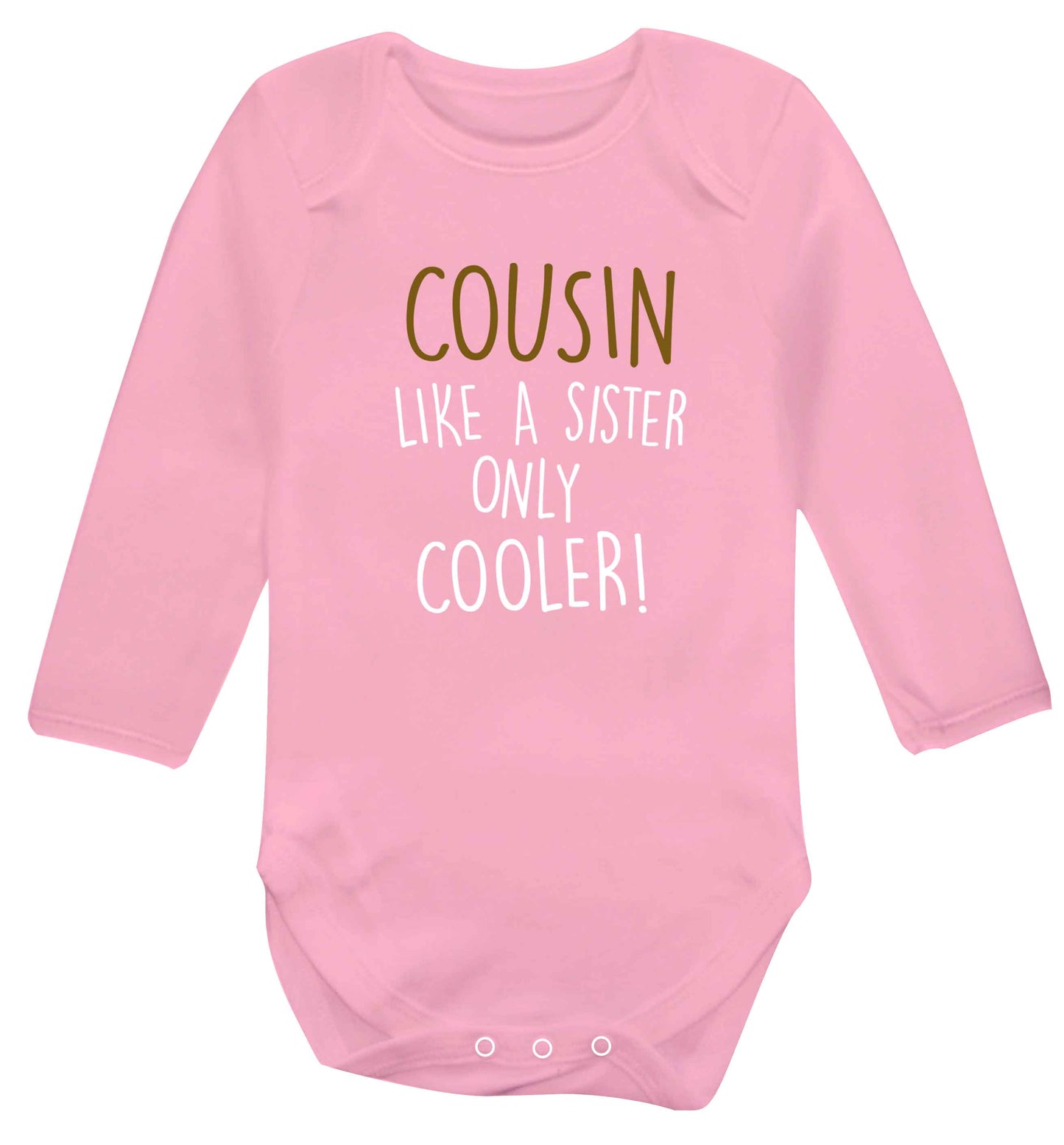 Cousin like a sister only cooler baby vest long sleeved pale pink 6-12 months