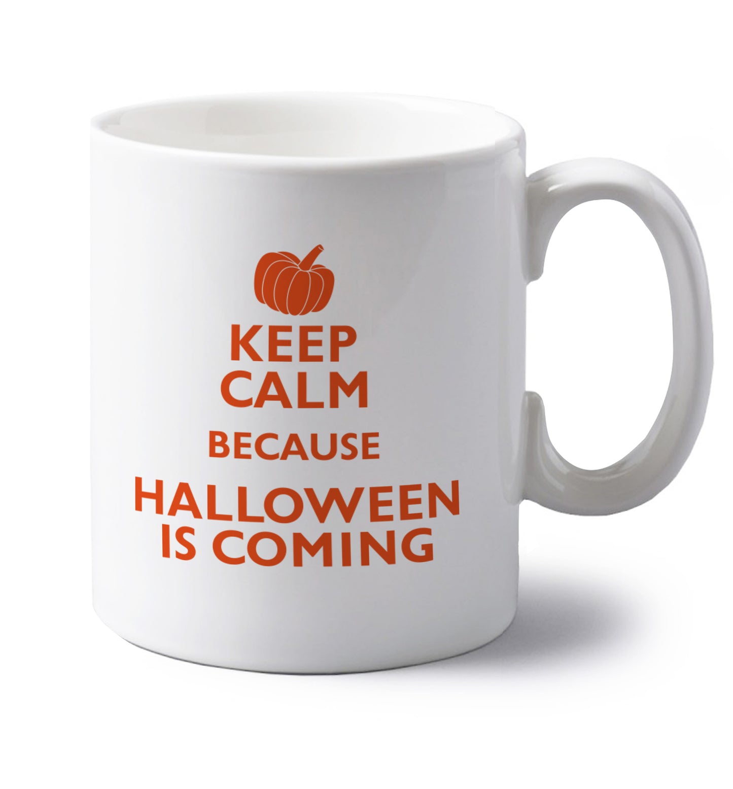 Keep calm because halloween is coming left handed white ceramic mug