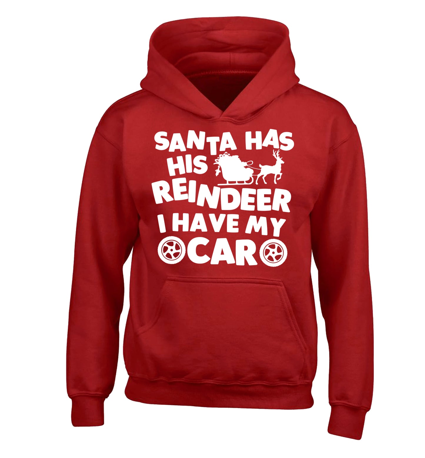 Santa has his reindeer I have my car children's red hoodie 12-14 Years
