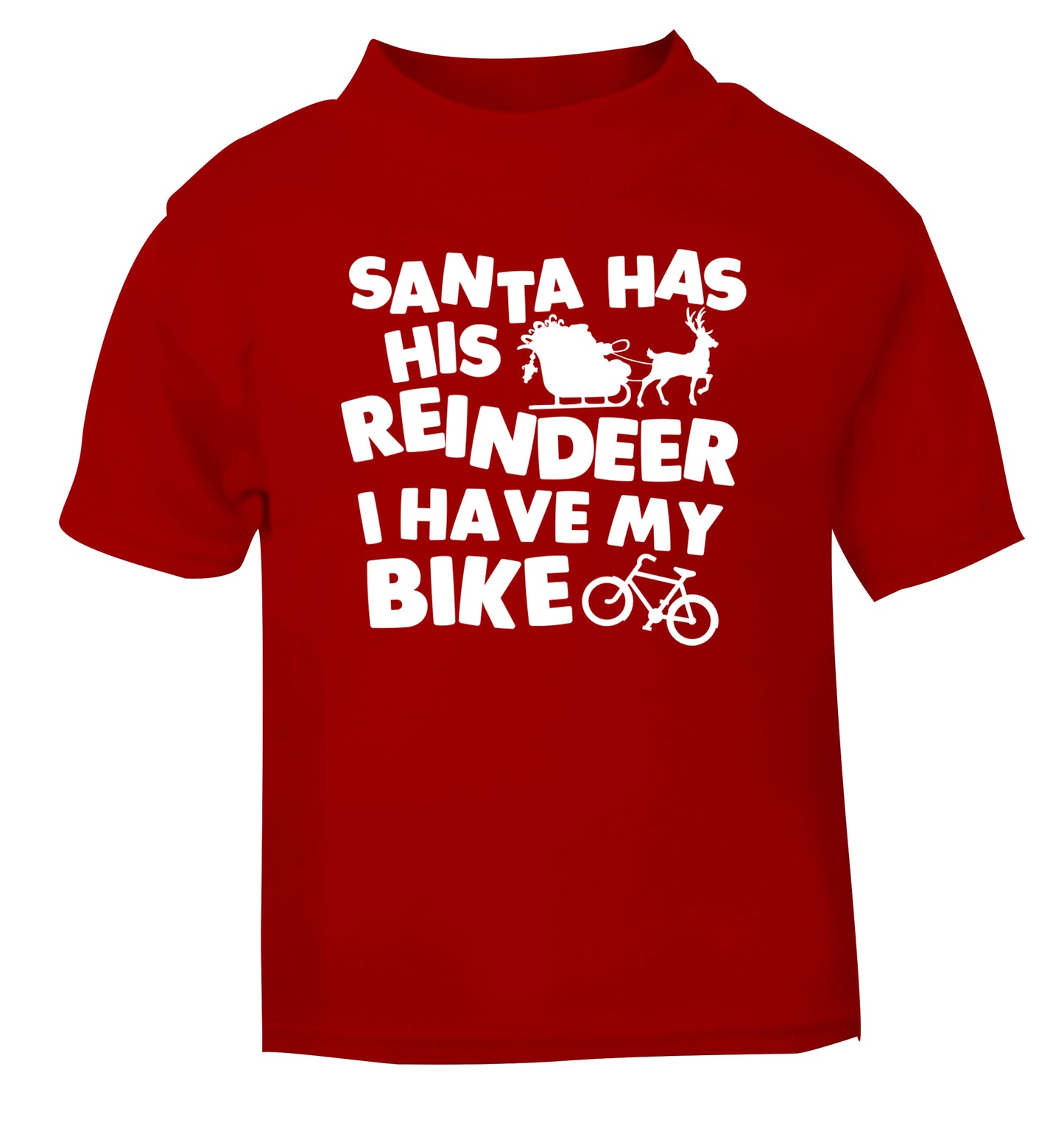 Santa has his reindeer I have my bike red Baby Toddler Tshirt 2 Years