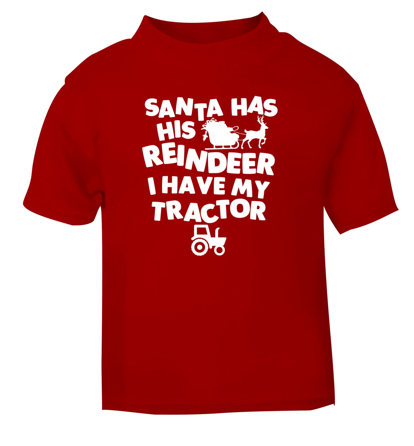 Santa has his reindeer I have my tractor red Baby Toddler Tshirt 2 Years