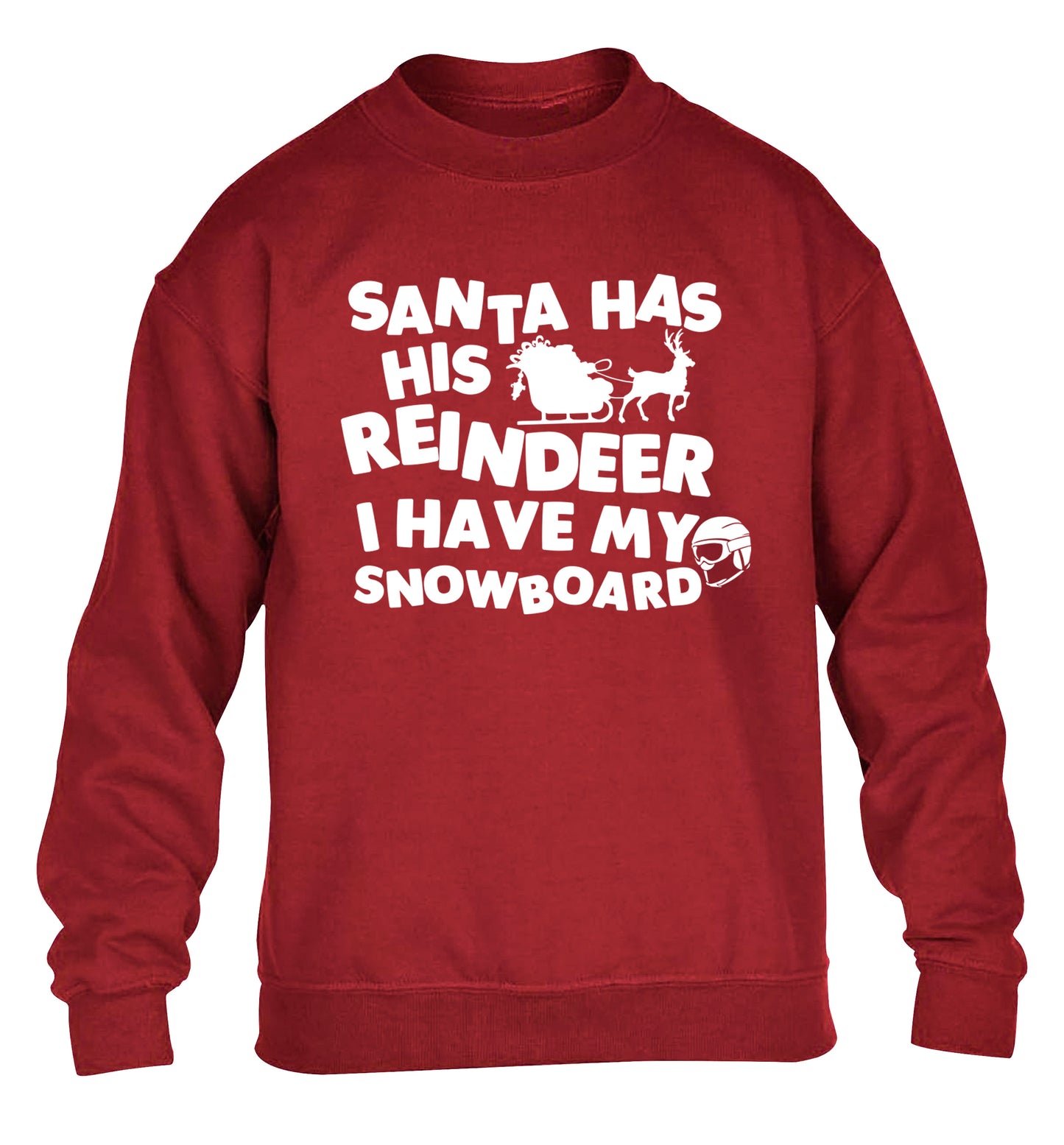 Santa has his reindeer I have my snowboard children's grey sweater 12-14 Years
