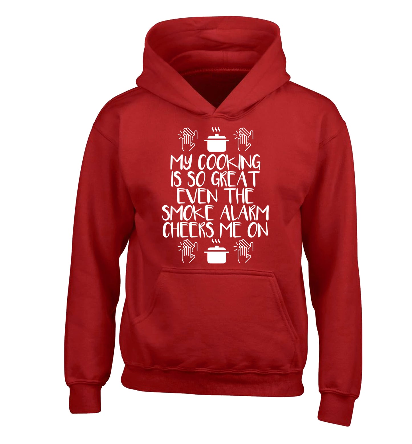 My cooking is so great even the smoke alarm cheers me on! children's red hoodie 12-14 Years