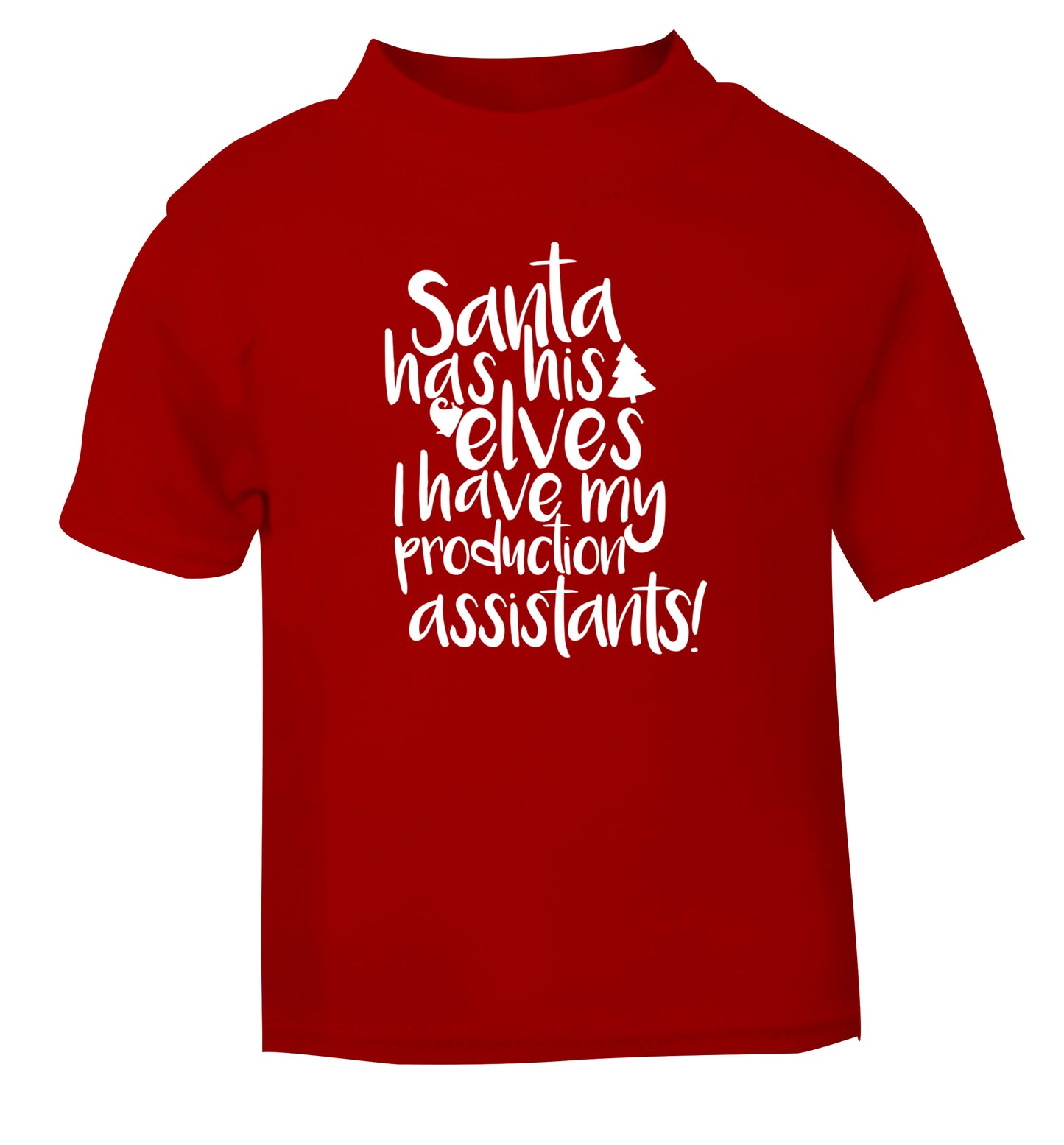 Santa has his elves I have my production assistants red Baby Toddler Tshirt 2 Years