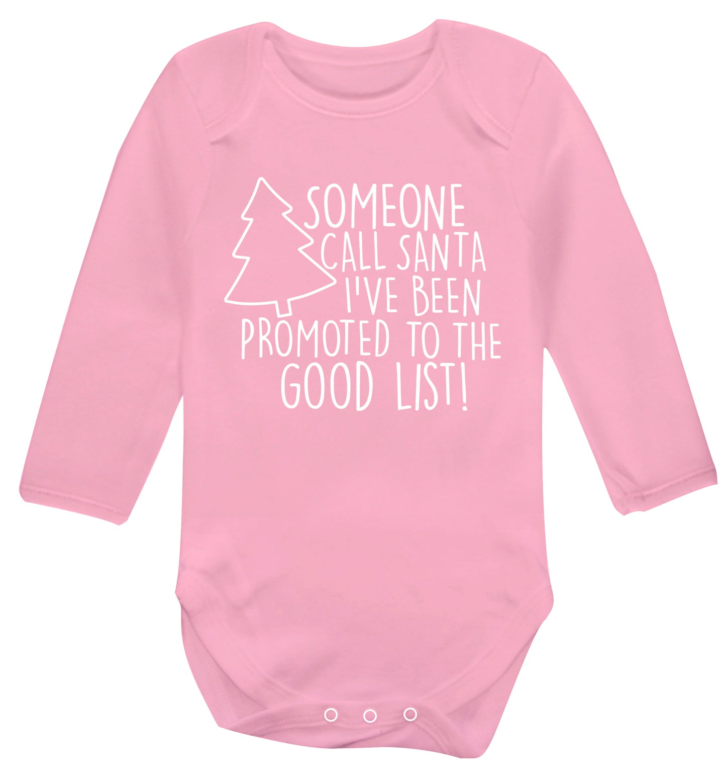 Someone call santa I've been promoted to the good list! Baby Vest long sleeved pale pink 6-12 months