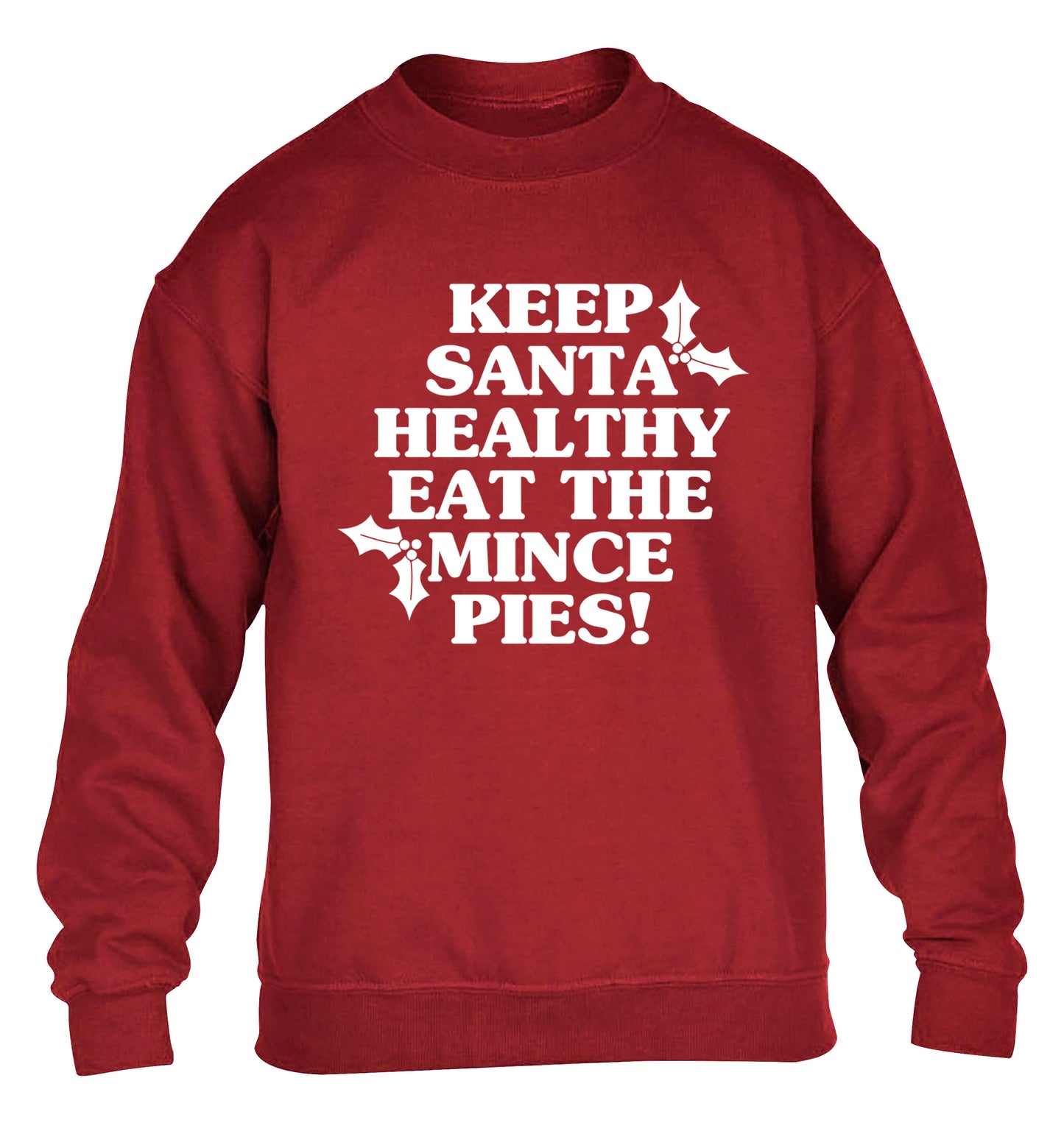 Keep santa healthy eat the mince pies children's grey sweater 12-14 Years