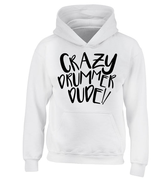 Crazy drummer dude children's white hoodie 12-14 Years