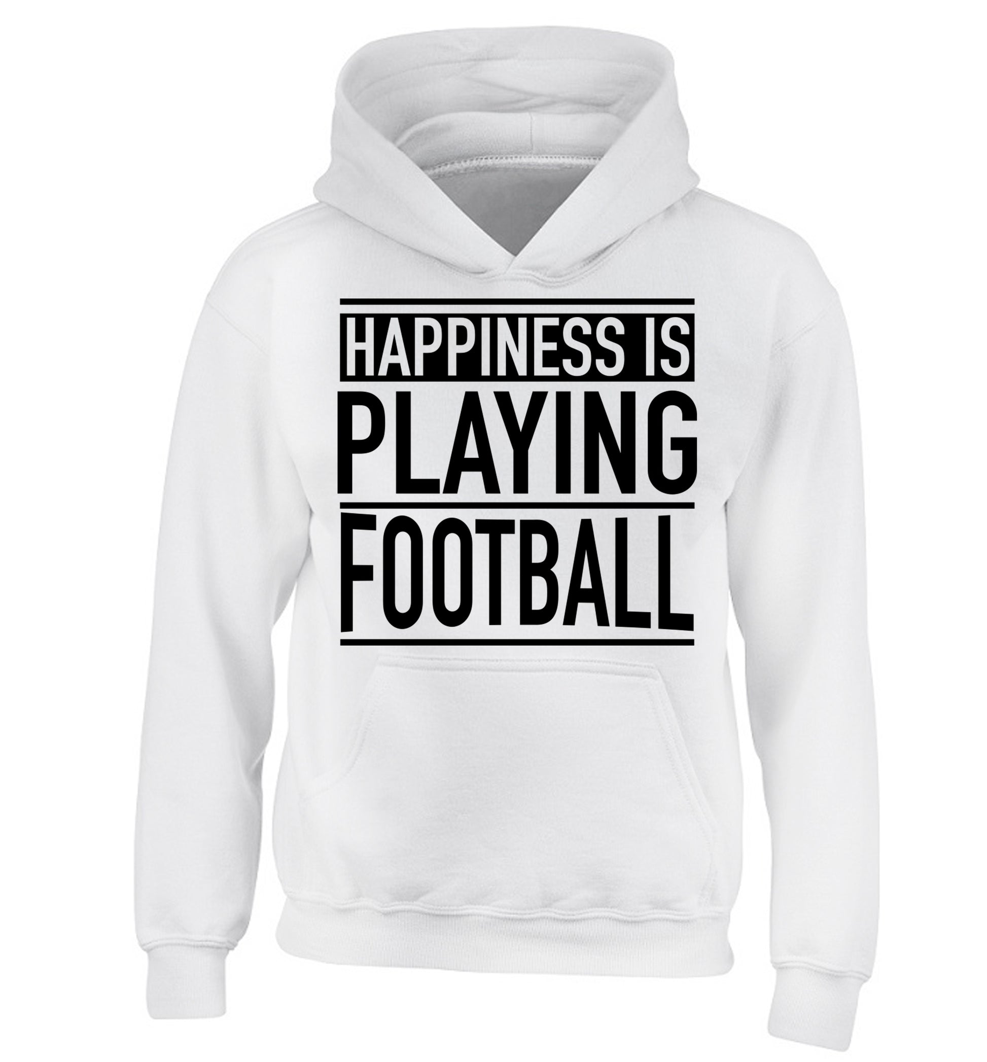 Happiness is playing football children's white hoodie 12-14 Years