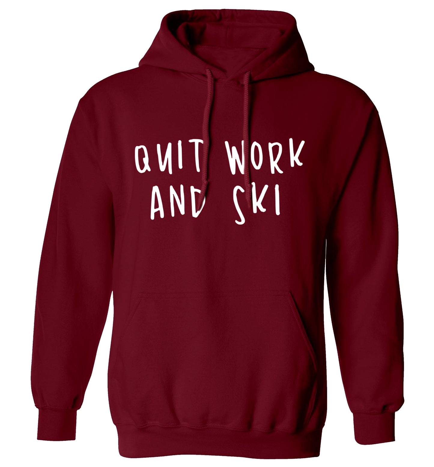 Quit work and ski adults unisexmaroon hoodie 2XL