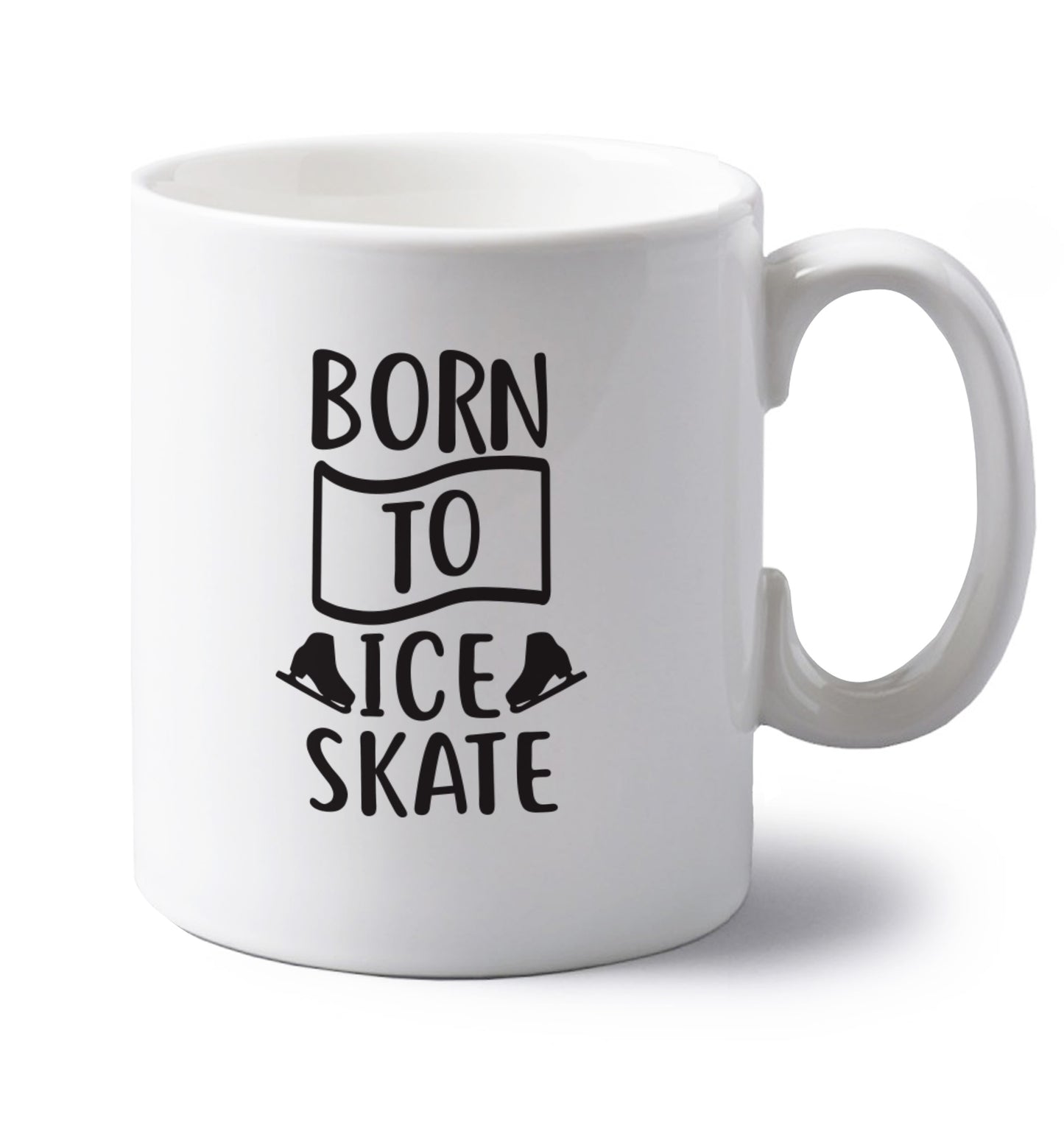 I ice skate because I like it not because I'm good at it left handed white ceramic mug
