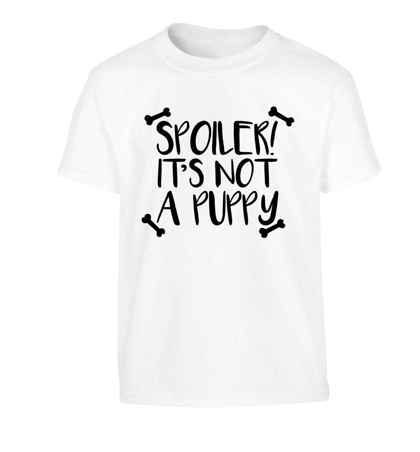 Spoiler it's not a puppy Children's white Tshirt 12-13 Years