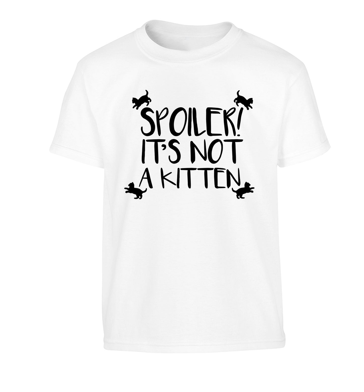 Spoiler it's not a kitten Children's white Tshirt 12-13 Years