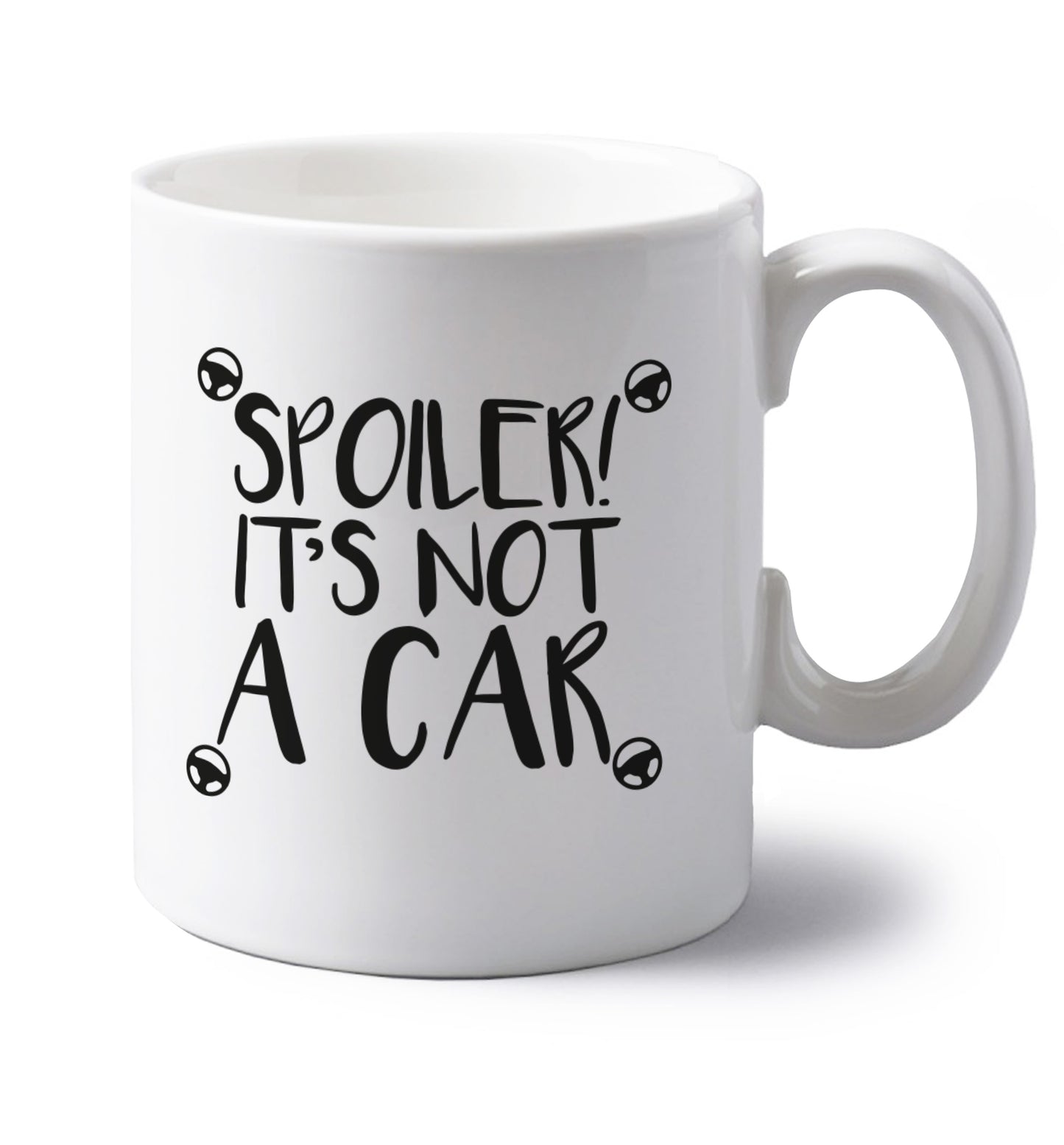Spoiler it's not a car left handed white ceramic mug