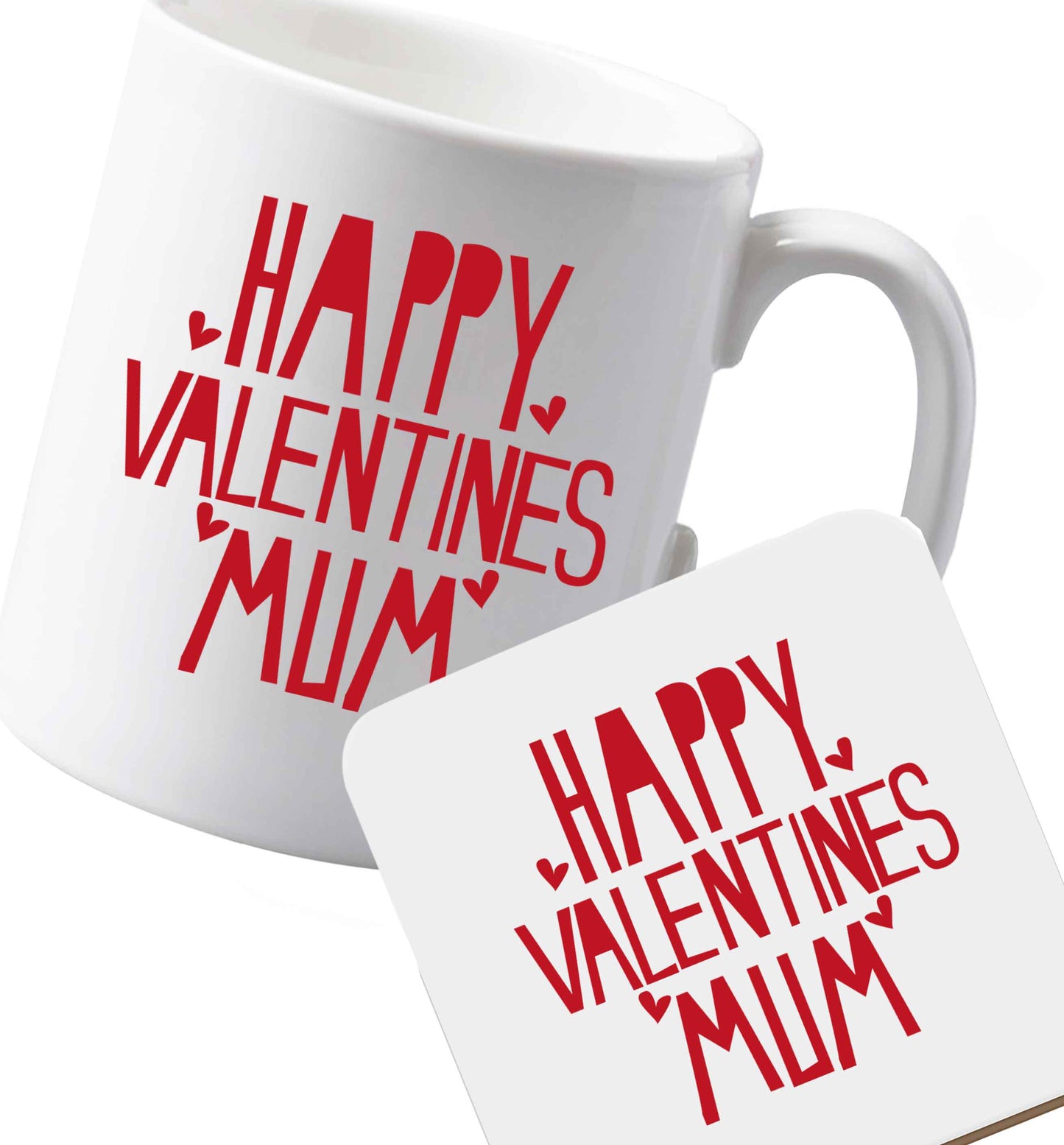10 oz Ceramic mug and coaster Happy valentines mum both sides